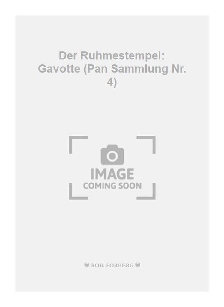 Der Ruhmestempel: Gavotte (Pan Sammlung Nr. 4)